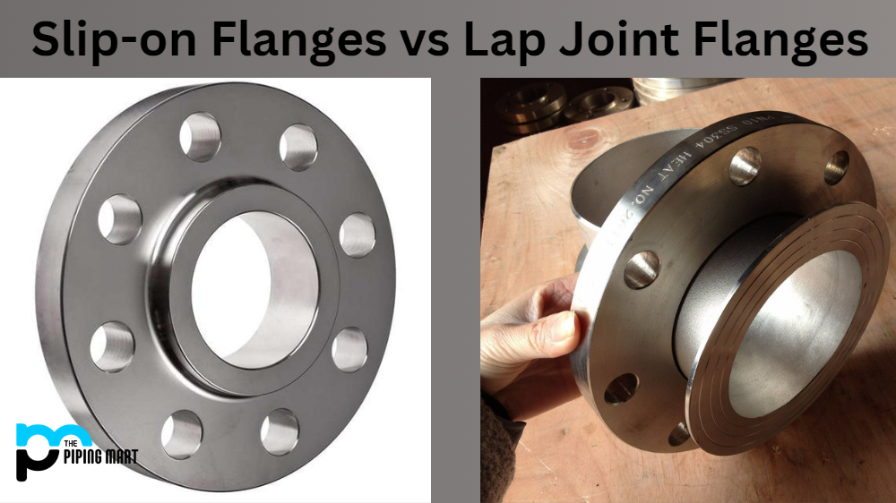 Slip-on Flanges vs Lap Joint Flanges