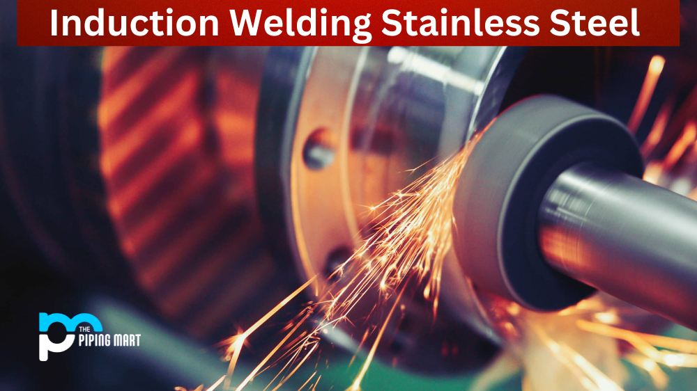 Induction Welding Stainless Steel