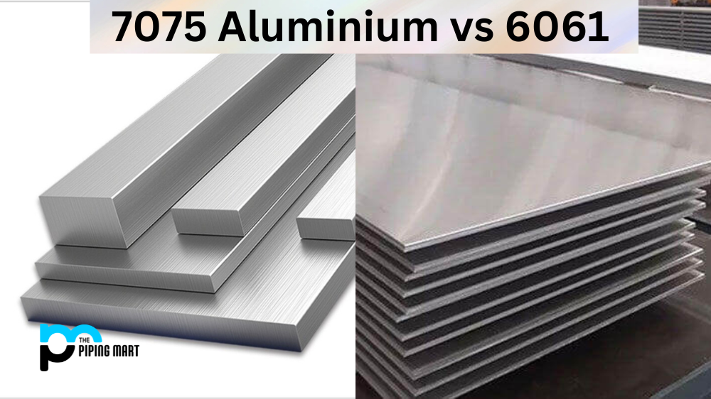 Is 7075 Aluminium Better than 6061