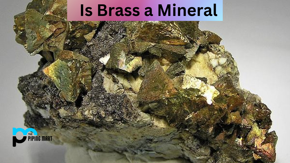 Is Brass a Mineral
