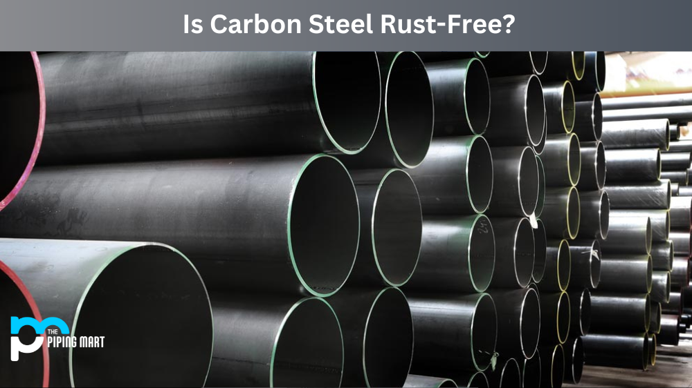 Carbon Steel Rust-Free