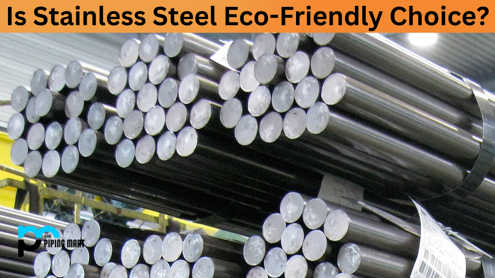 Is Stainless Steel Eco-Friendly Choice