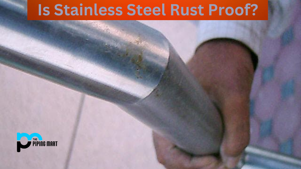 Is Stainless Steel Rust Proof?
