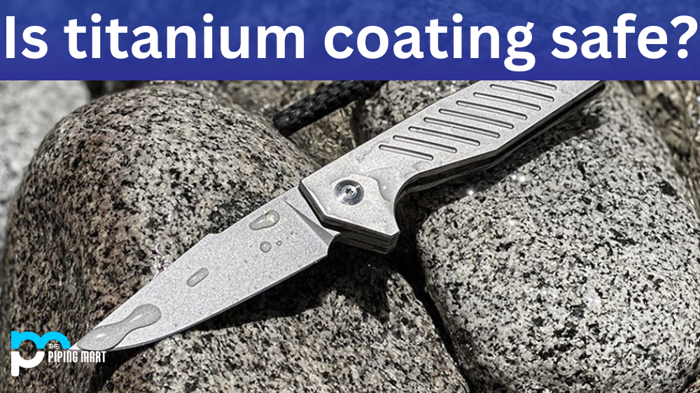 titanium coating safe