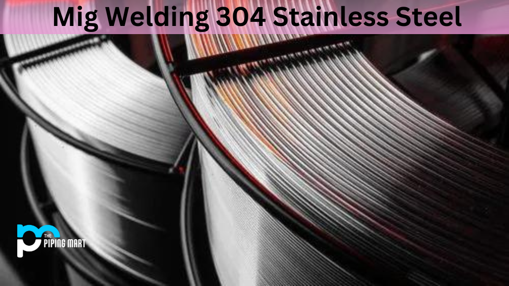 Mig Welding 304 Stainless Steel
