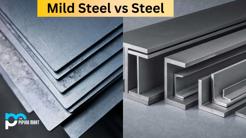 Mild Steel vs Steel