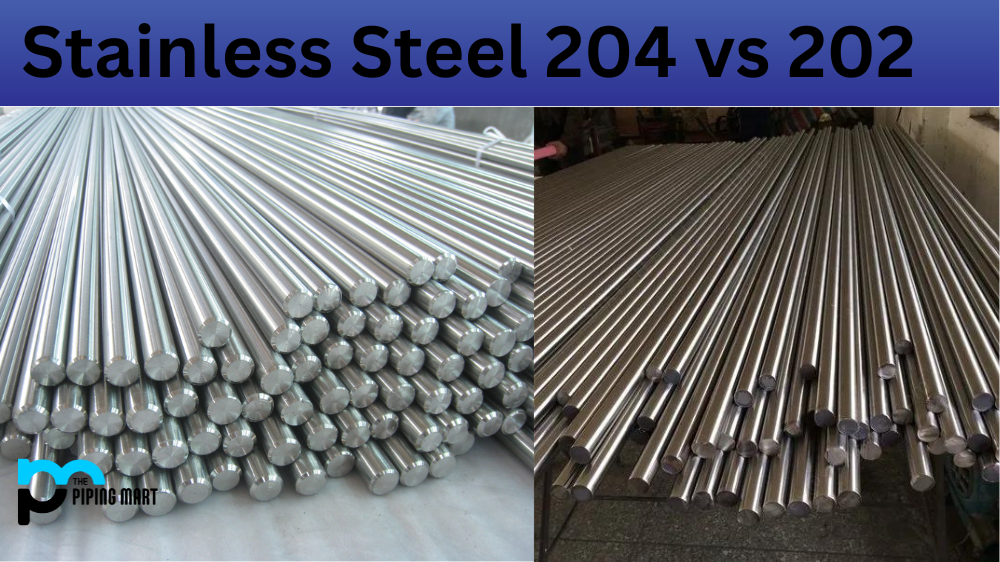 Stainless Steel 204 vs 202