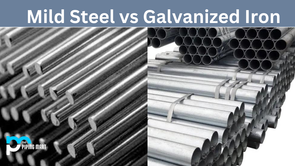 Mild Steel vs Galvanized Iron