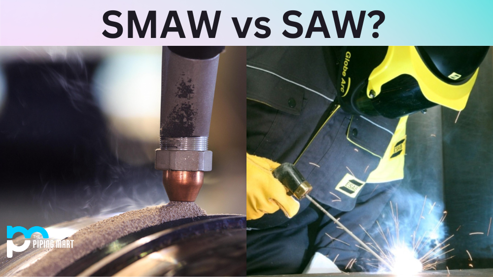 SMAW vs SAW