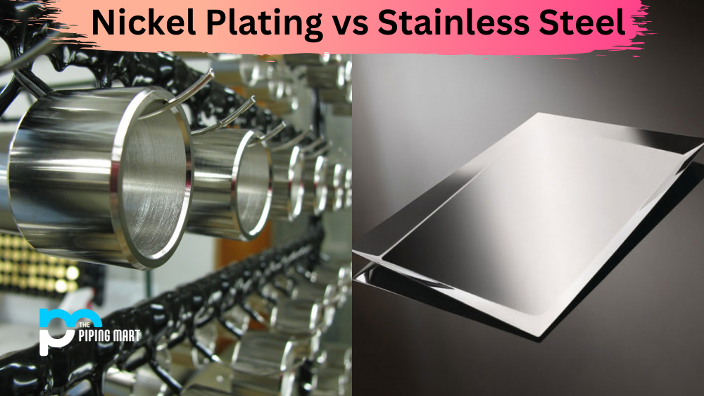 Nickel Plating vs Stainless Steel