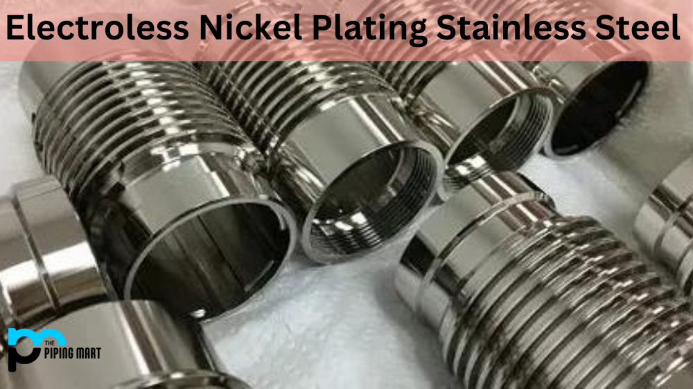 Electroless Nickel Plating Stainless Steel