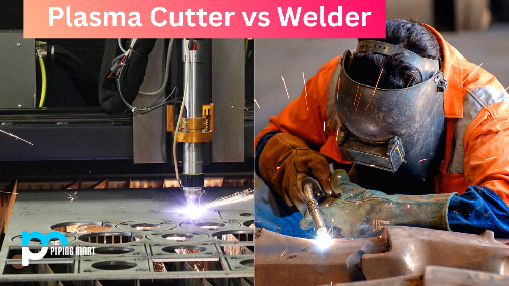 Plasma Cutter vs Welder