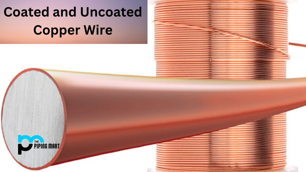Coated vs. Uncoated Copper Wire