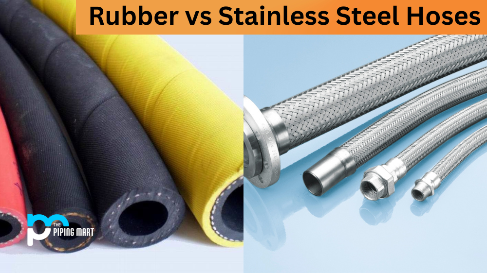 Rubber vs Stainless Steel Hoses