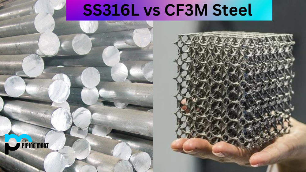 SS316L vs CF3M Steel