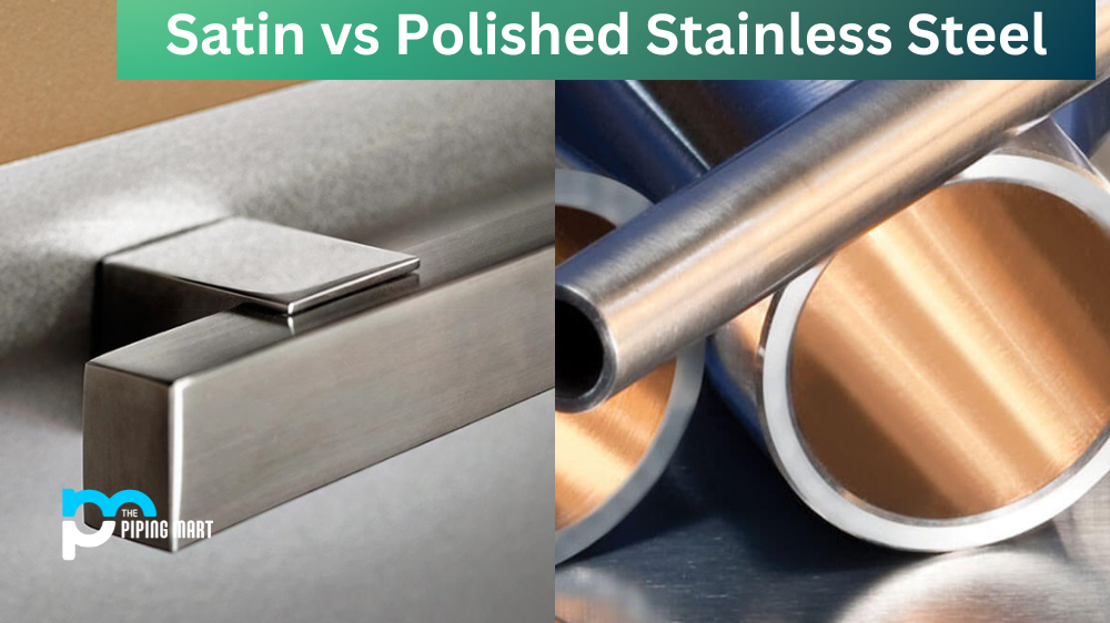 Satin vs Polished Stainless Steel