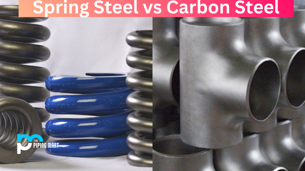 Spring Steel vs Carbon Steel