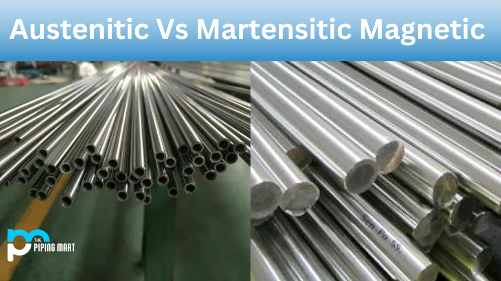 Austenitic vs Martensitic Magnetic