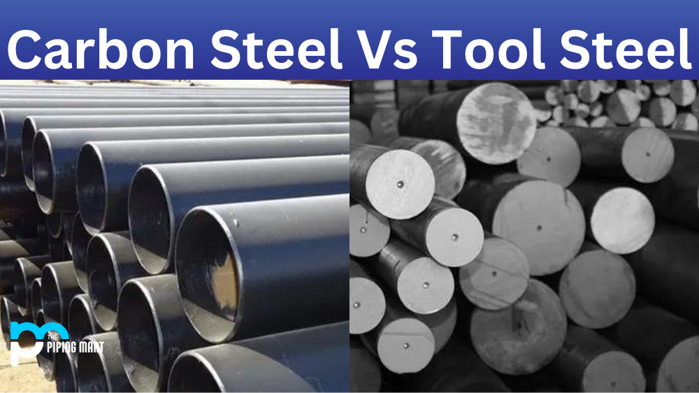 Carbon Steel vs Tool Steel