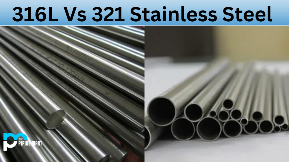 316L vs 321 Stainless Steel