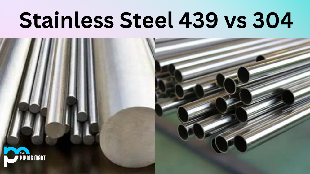 Stainless Steel 439 vs 304