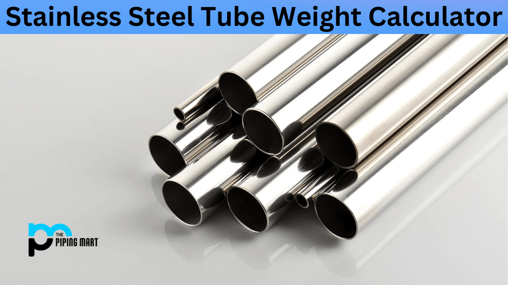 Stainless Steel Tube Weight Calculator
