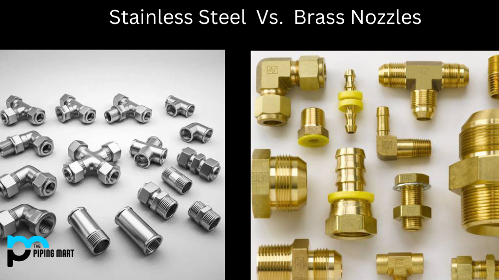 Stainless Steel vs. Brass Nozzles