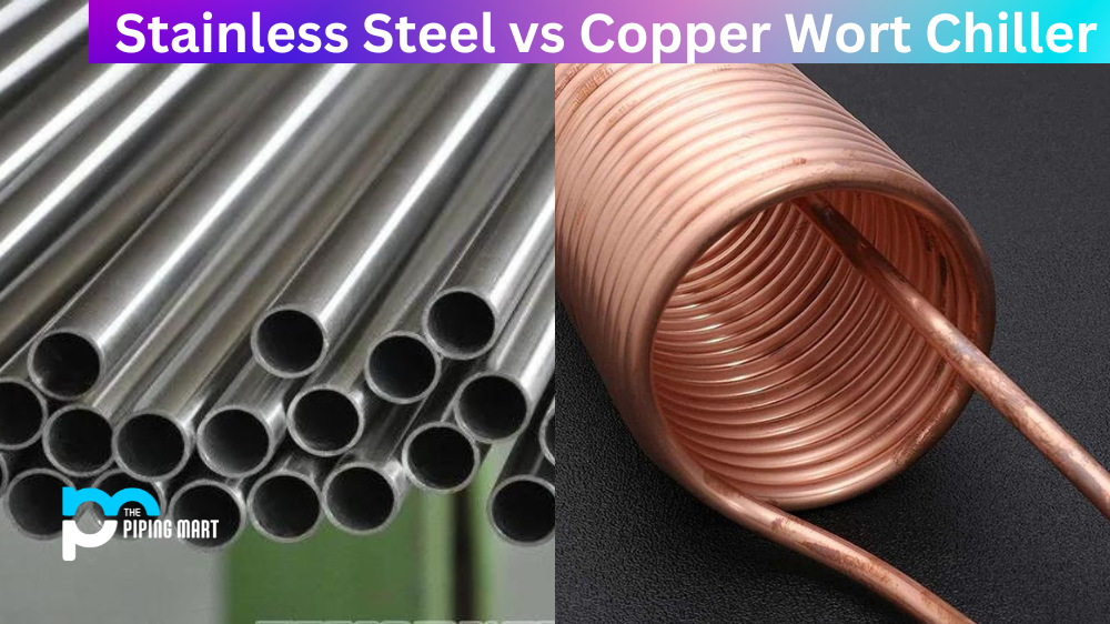Stainless Steel vs Copper Wort Chiller