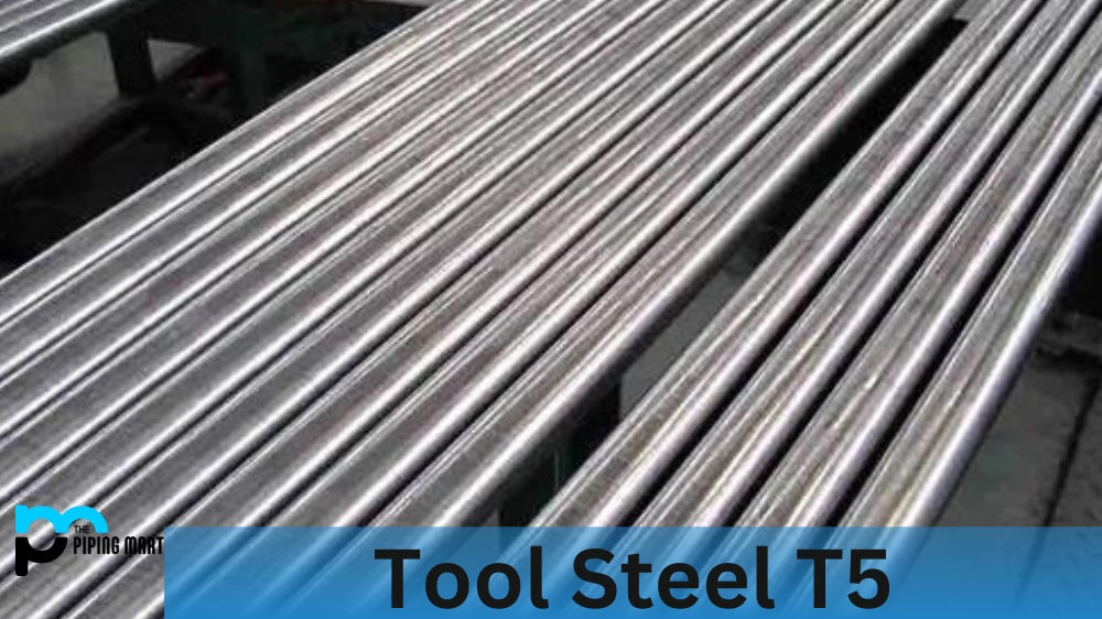 Tool Steel T5