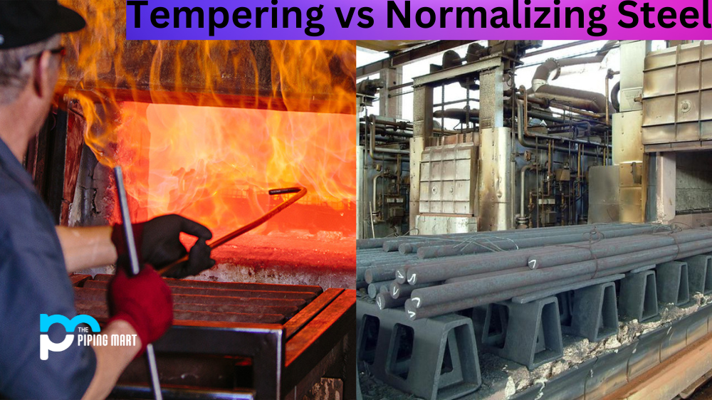 Tempering vs Normalizing Steel