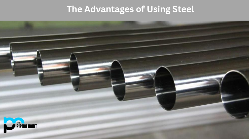 Advantages of Using Steel