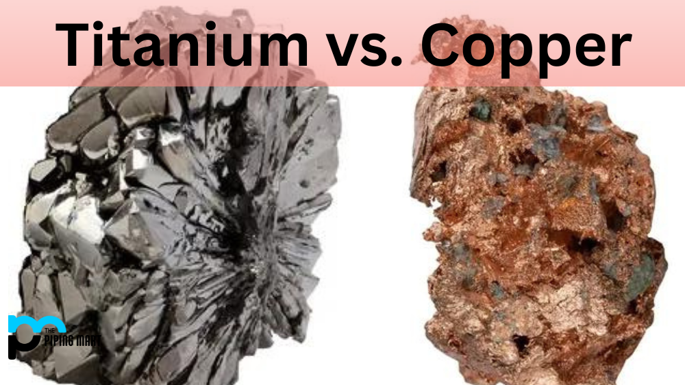 Titanium vs. Copper