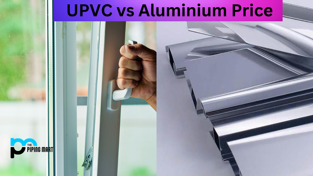 UPVC vs Aluminium Price