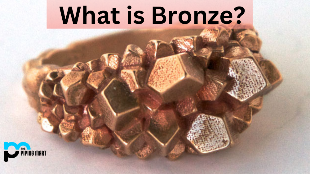 What is Bronze - An Overview