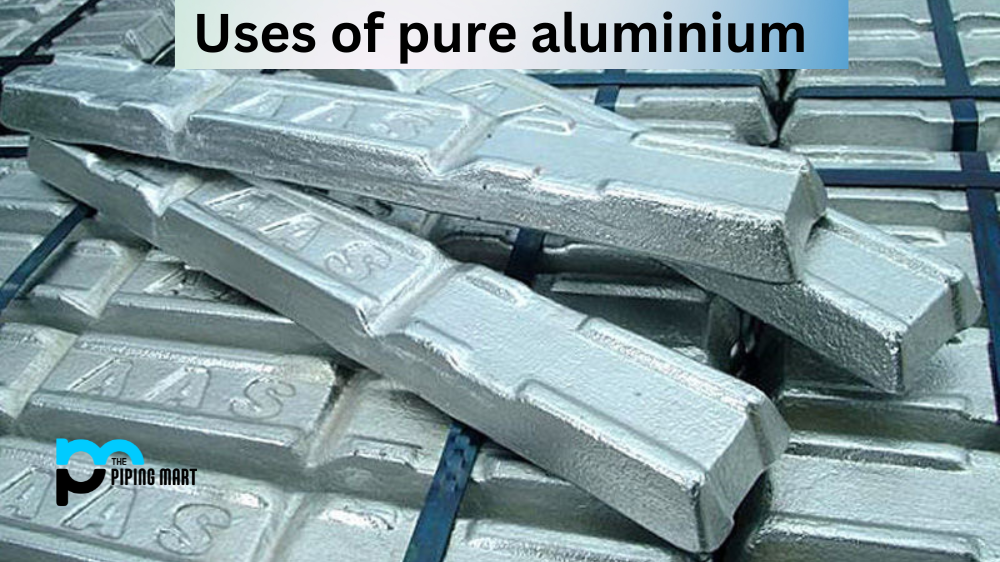 5 Uses of Pure Aluminium