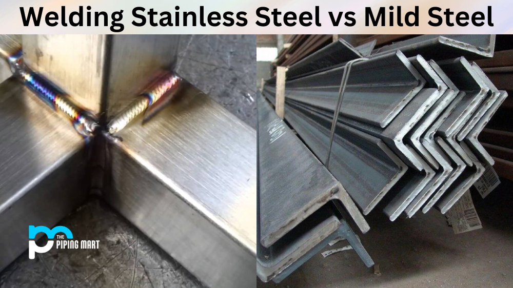 Welding Stainless Steel vs Mild Steel