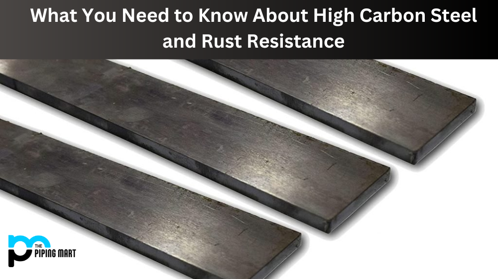 High Carbon Steel and Rust Resistance