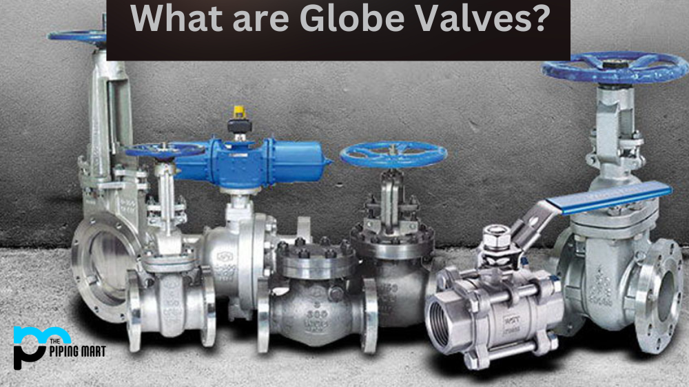 What are Globe Valves