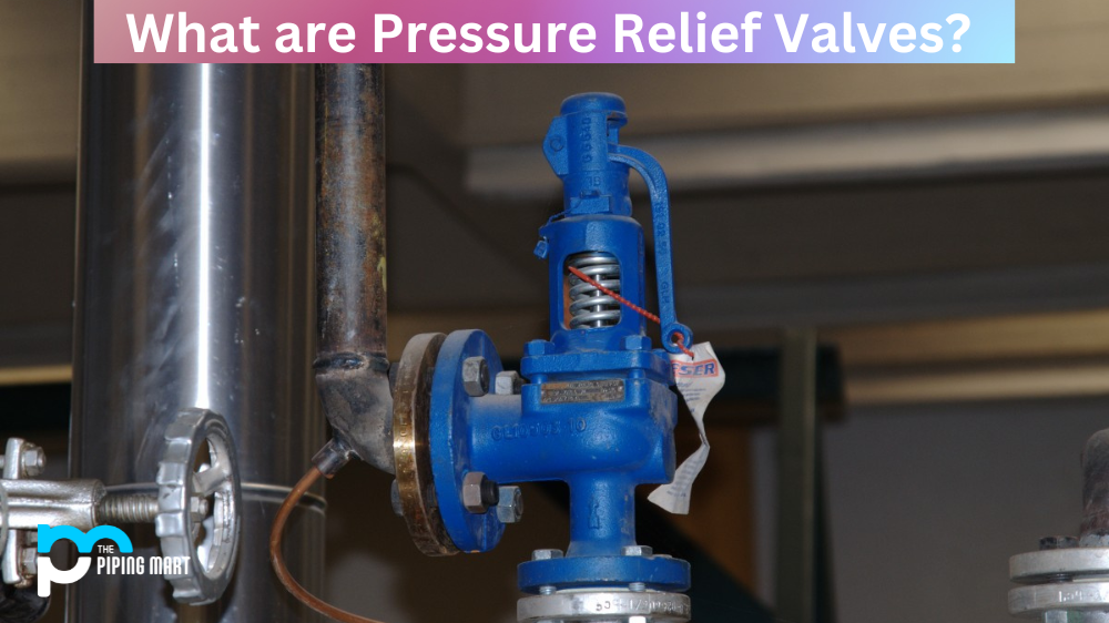 What are Pressure Relief Valves
