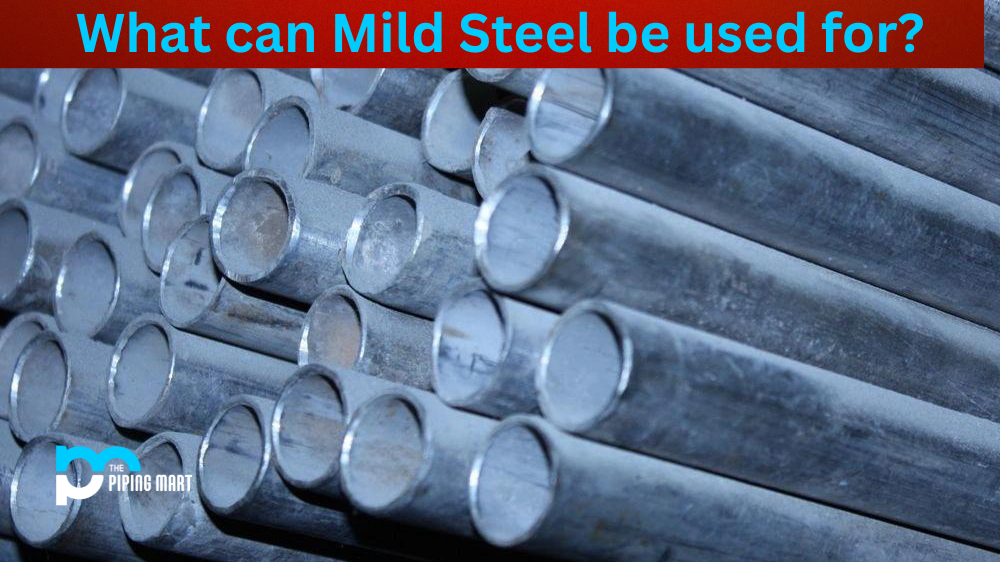 What Can Mild Steel Be Used for