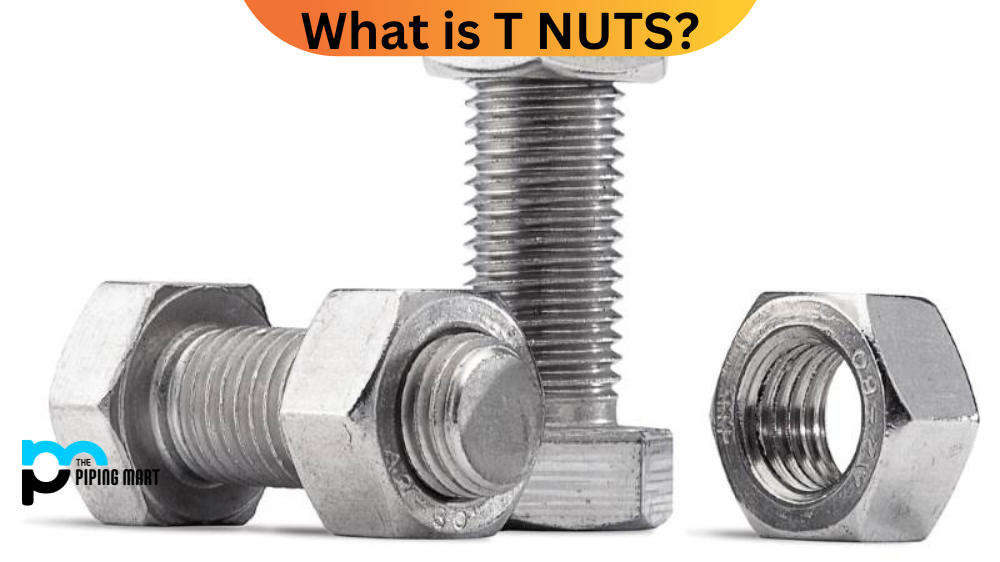 What is T NUT