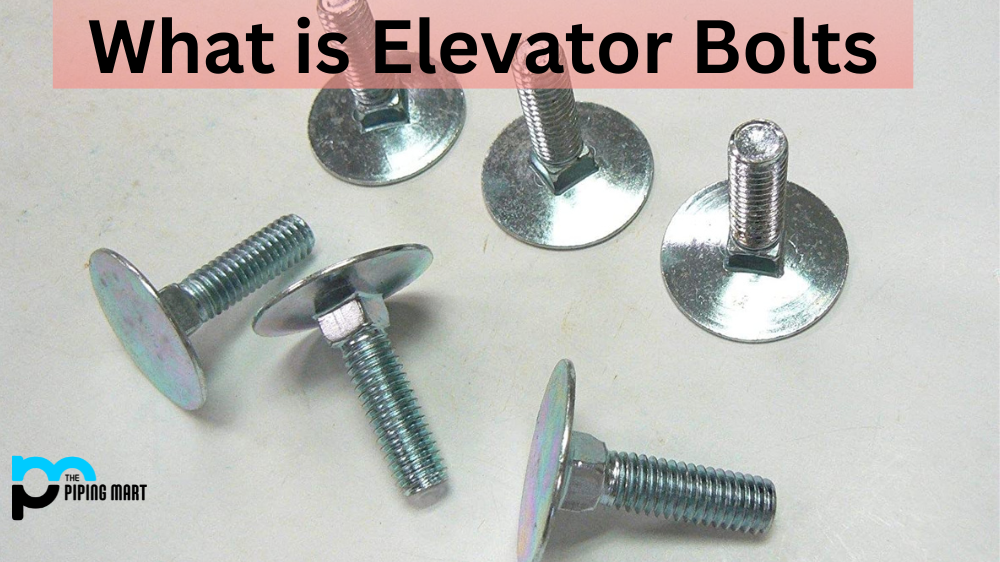 What is Elevator Bolts