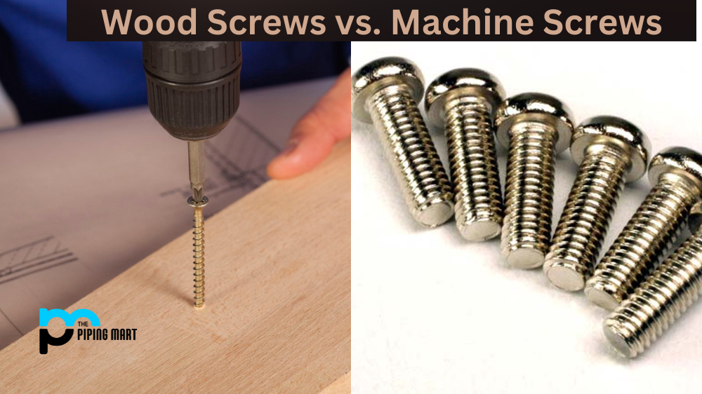 Wood Screws vs. Machine Screws