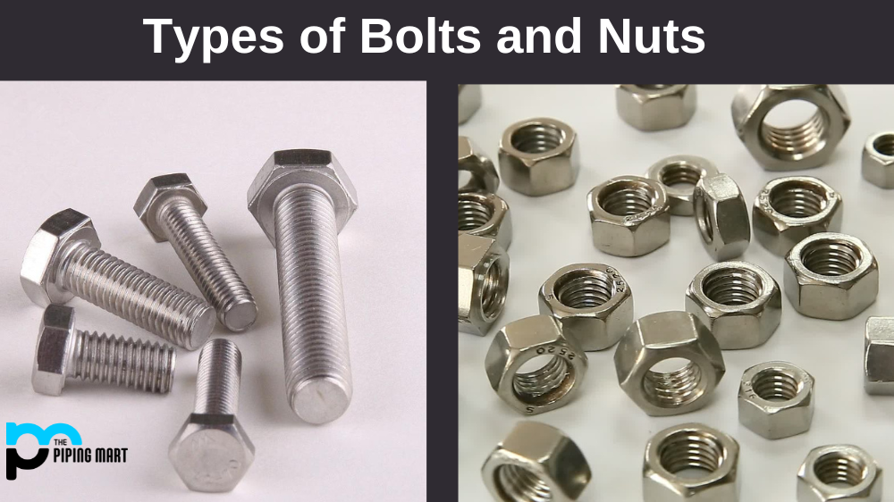 Types of Bolts and Nuts