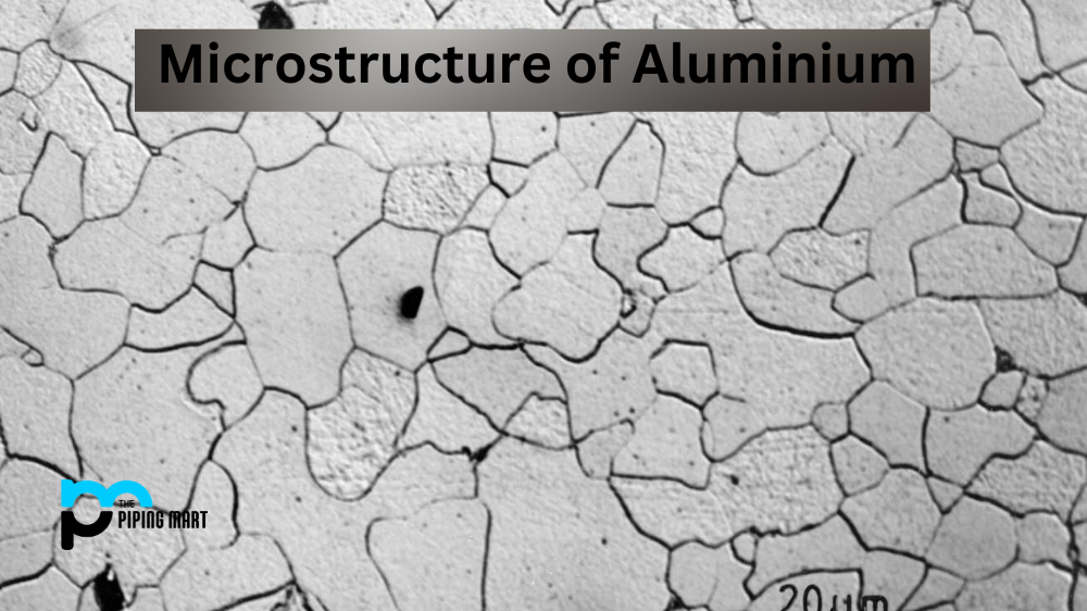 Microstructure of Aluminium