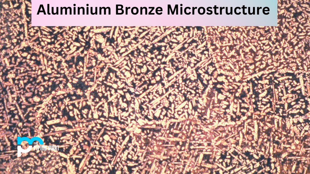 Aluminium Bronze Microstructure