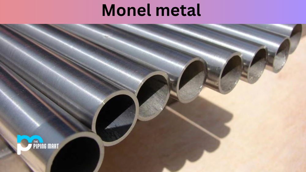 Monel metal is a corrosion-resistant copper-nickel alloy.
