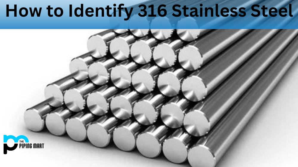 How to Identify 316 Stainless Steel