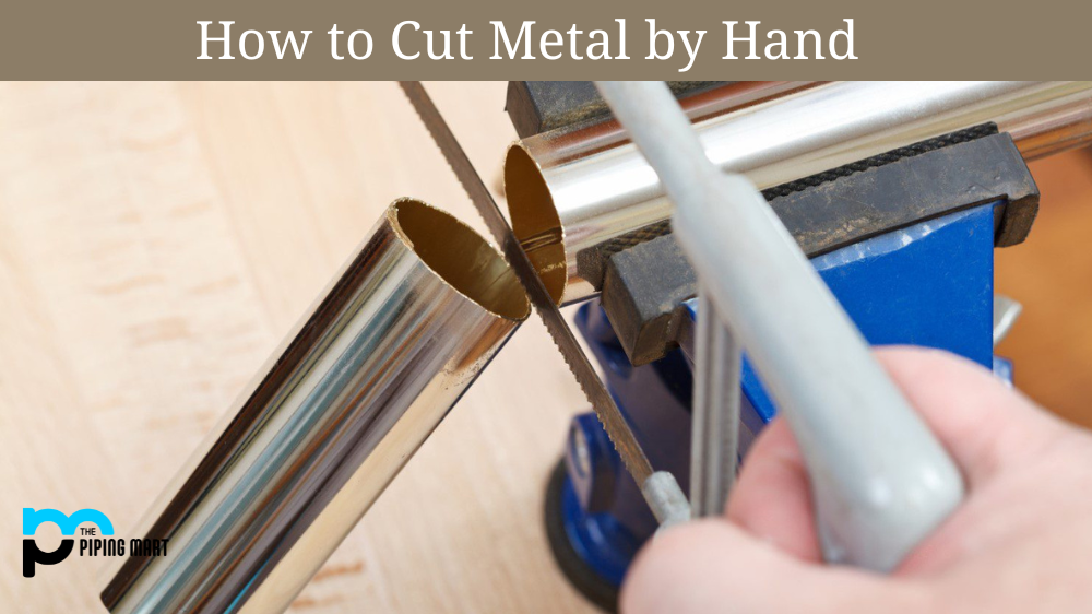How to Cut Metal by Hand