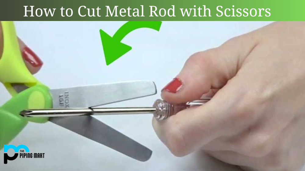How to Cut Metal Rod with Scissors